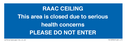 raac-ceilingthis-area-is-closed-due-to-serious-health-concernsplease-do-not-ente~